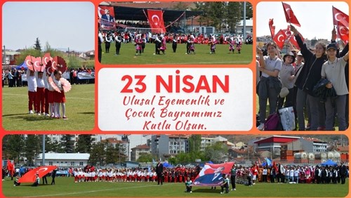 23 NİSAN ULUSAL EGEMENLİK VE ÇOCUK BAYRAMIMIZ KUTLU OLSUN.